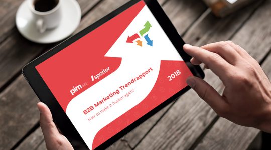 B2B Marketing Trendrapport 2018: How to make it human again?